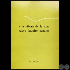 A LA VÍBORA DE LA MAR - Autor: RUBÉN BAREIRO SAGUIER - Año 1977